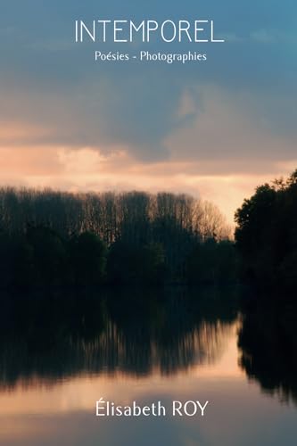 INTEMPOREL: Poésies, photographies von afnil