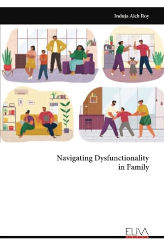 Navigating Dysfunctionality in Family von Eliva Press