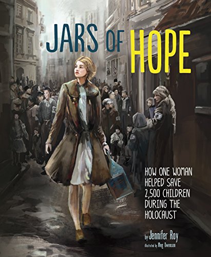 Jars Of Hope: How One Woman Helped Save 2,500 Children During the Holocaust (Encounter: Narrative Nonfiction Picture Books) von Capstone Press