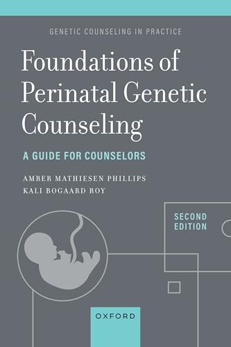 Foundations of Perinatal Genetic Counseling: A Guide for Counselors (Genetic Counseling in Practice) von Oxford University Press Inc
