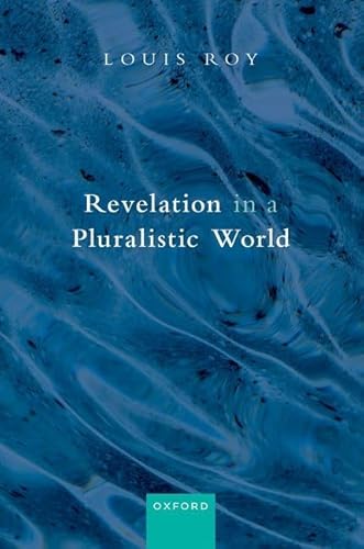 Revelation in a Pluralistic World Revelation in a Pluralistic World