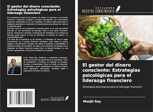 El gestor del dinero consciente: Estrategias psicológicas para el liderazgo financiero: Estrategias psicológicas para el liderazgo financiero El gestor del dinero consciente: Estrategias psicológicas para el liderazgo financiero: Estrategias psicológicas para el liderazgo financiero von Ediciones Nuestro Conocimiento
