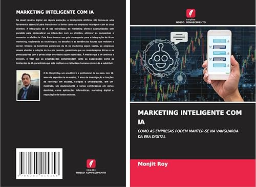 MARKETING INTELIGENTE COM IA: COMO AS EMPRESAS PODEM MANTER-SE NA VANGUARDA DA ERA DIGITAL von Edições Nosso Conhecimento