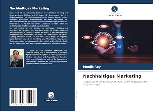 Nachhaltiges Marketing: Aufbau eines umweltfreundlichen Unternehmens in der modernen Welt Nachhaltiges Marketing: Aufbau eines umweltfreundlichen Unternehmens in der modernen Welt von Verlag Unser Wissen