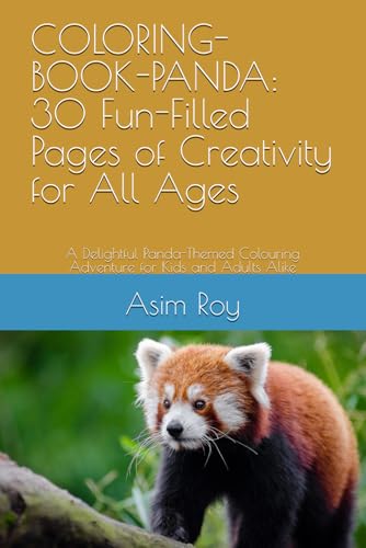 COLORING-BOOK-PANDA: 30 Fun-Filled Pages of Creativity for All Ages: A Delightful Panda-Themed Colouring Adventure for Kids and Adults Alike COLORING-BOOK-PANDA: 30 Fun-Filled Pages of Creativity for All Ages: A Delightful Panda-Themed Colouring Adventure for Kids and Adults Alike von Independently published