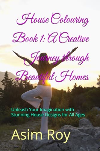 House Colouring Book 1: A Creative Journey through Beautiful Homes: Unleash Your Imagination with Stunning House Designs for All Ages House Colouring Book 1: A Creative Journey through Beautiful Homes: Unleash Your Imagination with Stunning House Designs for All Ages von Independently published