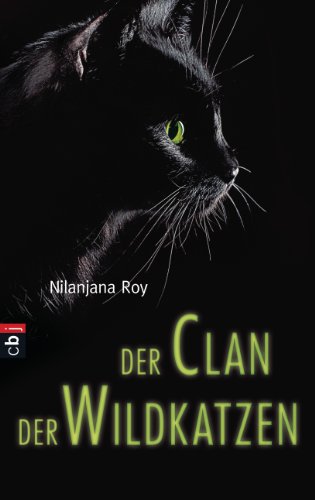 Der Clan der Wildkatzen: Band 1