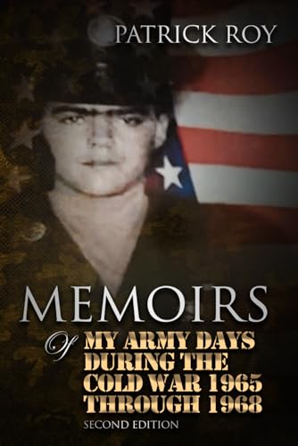 MEMOIRS of My Army Days During the Cold War 1965 Through 1968 MEMOIRS of My Army Days During the Cold War 1965 Through 1968 von The Authors Point
