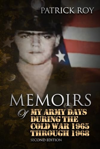 MEMOIRS of My Army Days During the Cold War 1965 Through 1968 MEMOIRS of My Army Days During the Cold War 1965 Through 1968 von The Authors Point