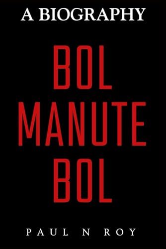Bol Manute Bol: A Biography (Biographies, Band 1) von Independently published
