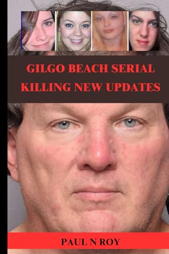Gilgo Beach Serial Killing New Updates von Independently published