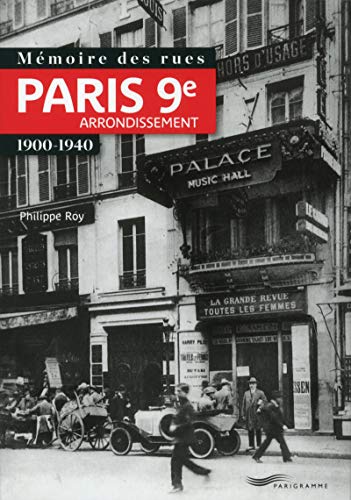 Mémoire des rues - Paris 9E arrondissement von PARIGRAMME