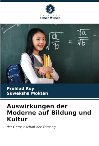 Auswirkungen der Moderne auf Bildung und Kultur: der Gemeinschaft der Tamang von Verlag Unser Wissen