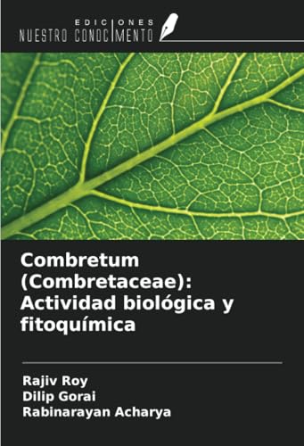 Combretum (Combretaceae): Actividad biológica y fitoquímica