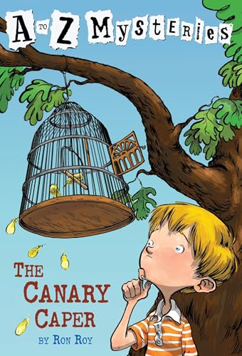 A to Z Mysteries: The Canary Caper A to Z Mysteries: The Canary Caper von Random House Books for Young Readers