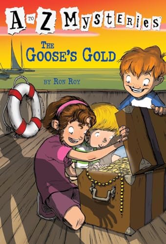 A to Z Mysteries: The Goose's Gold A to Z Mysteries: The Goose's Gold
