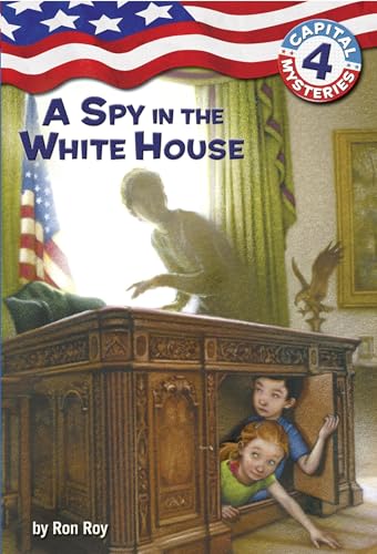 Capital Mysteries #4: A Spy in the White House von Golden Books
