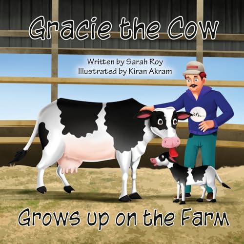 Gracie the Cow Grows up on the Farm von Wheatmark
