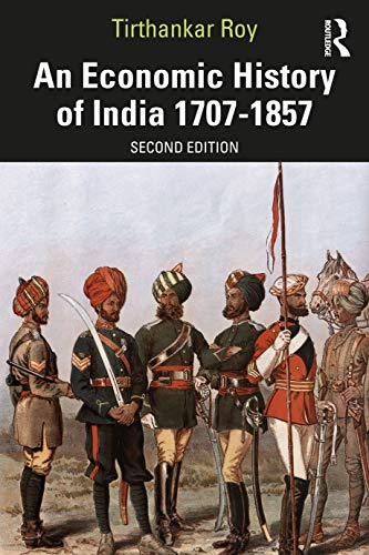 An Economic History of India 1707-1857 von Routledge