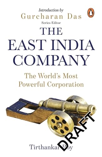 The East India Company: The World's Most Powerful Corporation