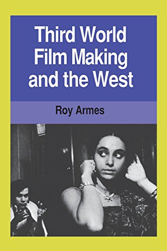 Third World Film Making and the West von University of California Press