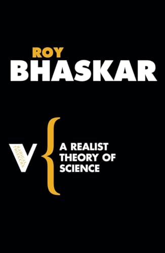 A Realist Theory of Science (Radical Thinkers)