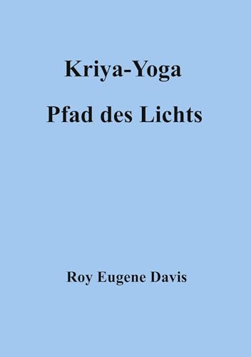 Kriya-Yoga, Pfad des Lichts