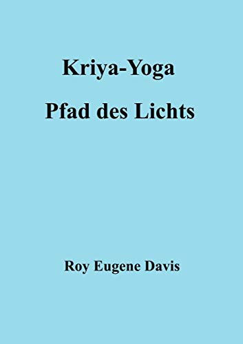 Kriya-Yoga, Pfad des Lichts