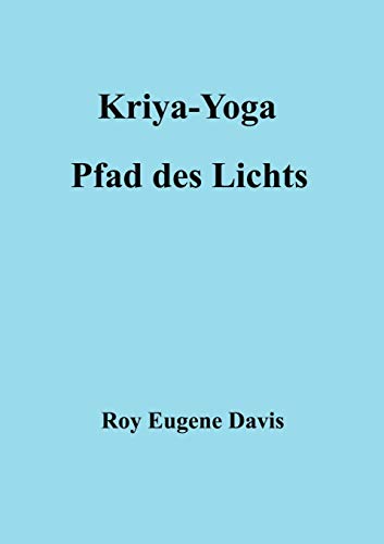 Kriya-Yoga, Pfad des Lichts