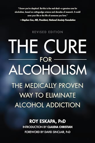 Cure for Alcoholism: The Medically Proven Way to Eliminate Alcohol Addiction von BenBella Books