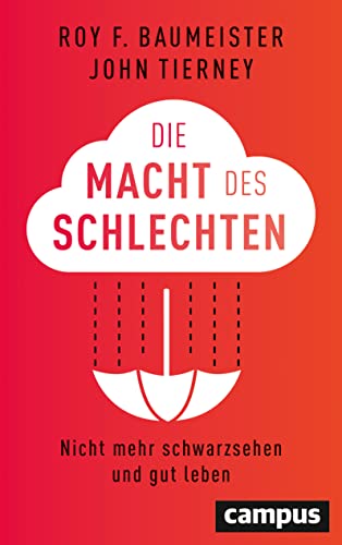 Die Macht des Schlechten: Nicht mehr schwarzsehen und gut leben