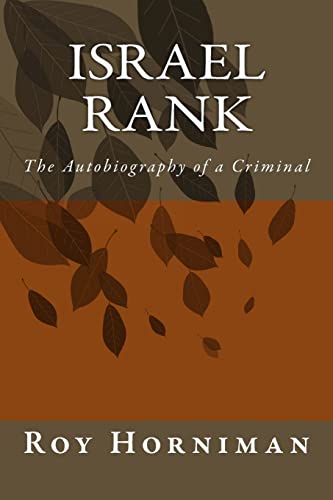 Israel Rank: The Autobiography of a Criminal (1907) von CREATESPACE