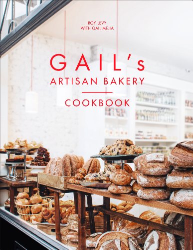 Gail's Artisan Bakery Cookbook: the stunningly beautiful cookbook from the ever-popular neighbourhood bakery von Ebury Press
