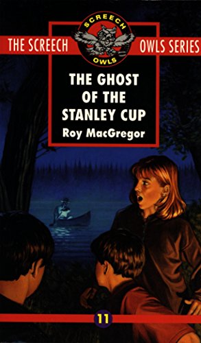 The Ghost of the Stanley Cup (#11) (Screech Owls, Band 11) von Screech Owls