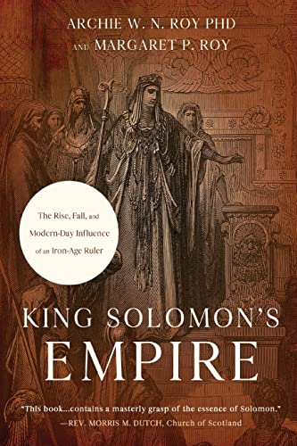King Solomon's Empire: The Rise, Fall, and Modern-Day Influence of an Iron-Age Ruler von AMBASSADOR-EMERALD INTERNATIONAL