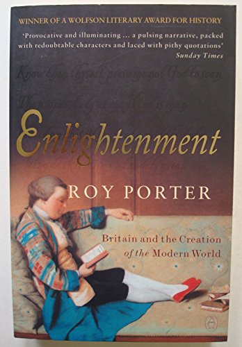 Enlightenment: Britain and the Creation of the Modern World