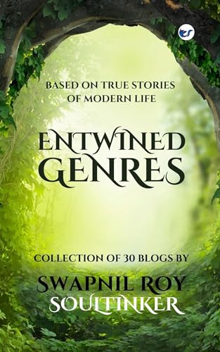 ENTWINED GENRES: Collection of 30 Blogs: Based on True Stories of Modern Life von Clever Fox Publishing