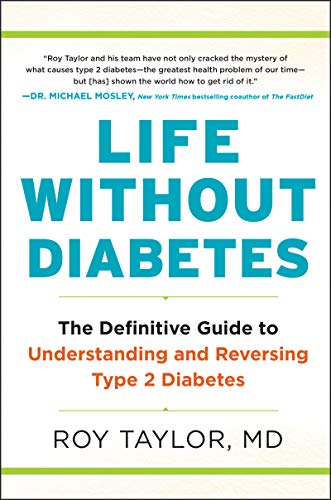 Life Without Diabetes: The Definitive Guide to Understanding and Reversing Type 2 Diabetes von HarperOne