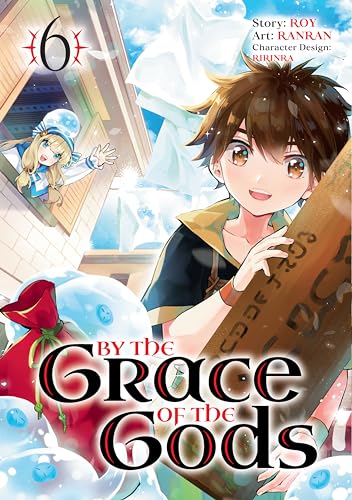 By the Grace of the Gods 06 (Manga)