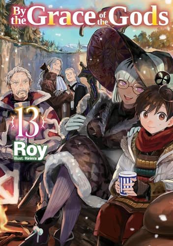 By the Grace of the Gods: Volume 13 (BY THE GRACE OF GODS LIGHT NOVEL SC)
