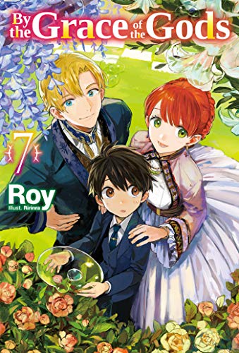 By the Grace of the Gods: Volume 7 (Light Novel) (BY THE GRACE OF GODS LIGHT NOVEL SC) von Yen Press