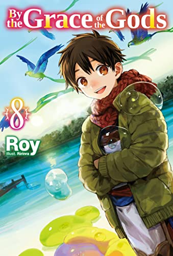 By the Grace of the Gods: Volume 8 (Light Novel) (BY THE GRACE OF GODS LIGHT NOVEL SC)