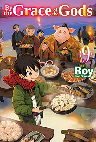 By the Grace of the Gods: Volume 9 (Light Novel) (BY THE GRACE OF GODS LIGHT NOVEL SC)
