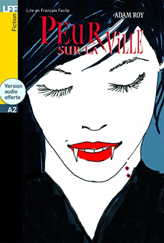 Peur Sur La Ville: Peur sur la ville - LFF A2 (Lire en français facile Fiction A2) von HACHETTE FLE
