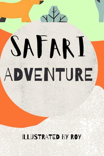 Safari Adventure: Meet the Wild Animals