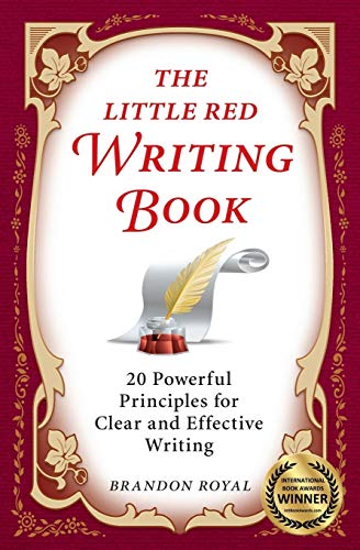 The Little Red Writing Book: 20 Powerful Principles for Clear and Effective Writing (International Edition) von Maven Publishing