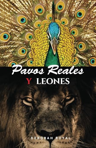 Pavos Reales y Leones: Escapa del zoológico del narcisismo y reclama tu fortaleza von Spines