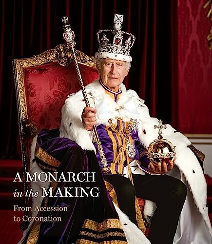 A Monarch in the Making: From Accession to Coronation von Royal Collection Trust