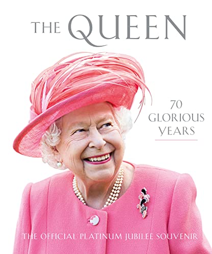 The Queen: 70 Glorious Years von Thames & Hudson