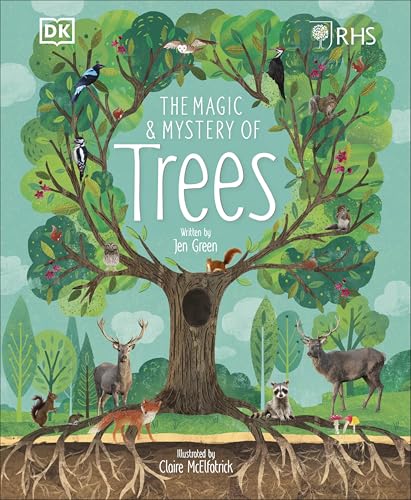 RHS The Magic and Mystery of Trees (The Magic and Mystery of Nature) RHS The Magic and Mystery of Trees (The Magic and Mystery of Nature)